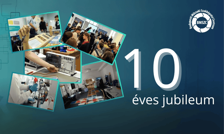 BMSZC: 10 éve a szakmai kiválóság szolgálatában
