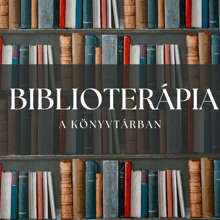 Biblioterápia a könyvtárban